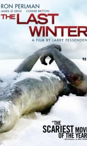 Последняя зима / The Last Winter (2006)